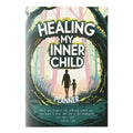 Self-Care Healing my Inner Unisex Planner 31 Pages Inner Unisex Childhood Trauma Recovery Book Mental Wellness Companion