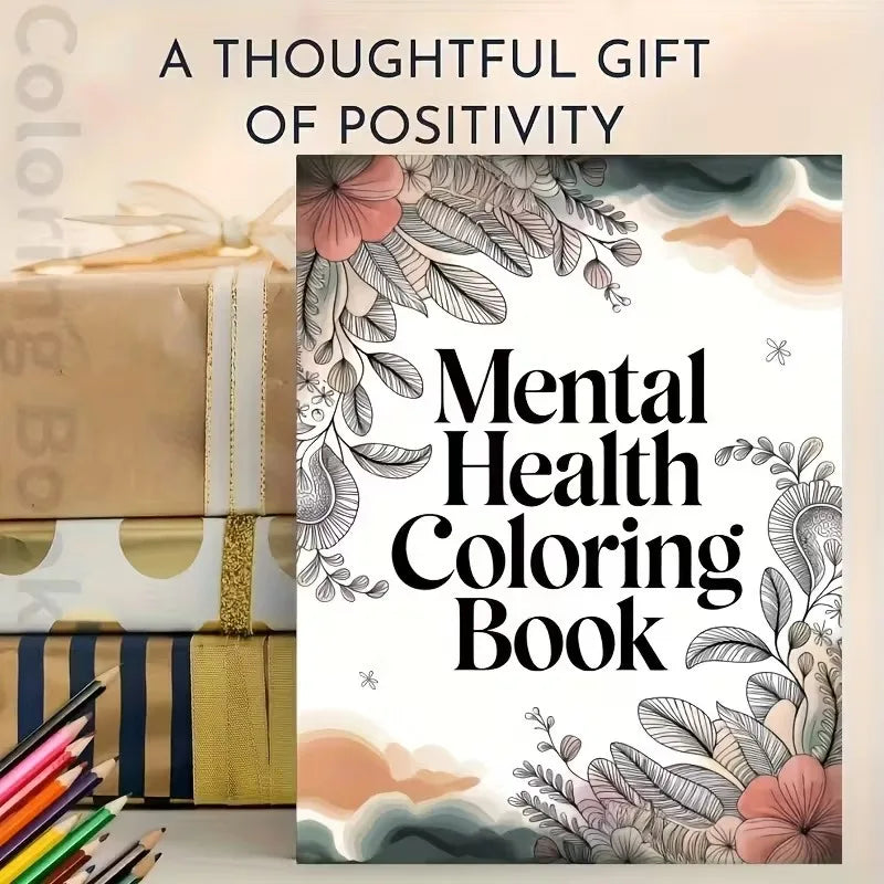 Coloring Book Psychological Health with Inspirational Quotes Suitable for Adults To Relax and Unwind